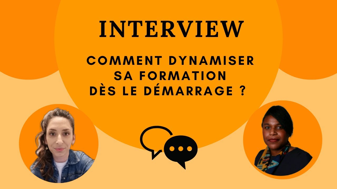 Dynamiser sa formation dès le démarrage