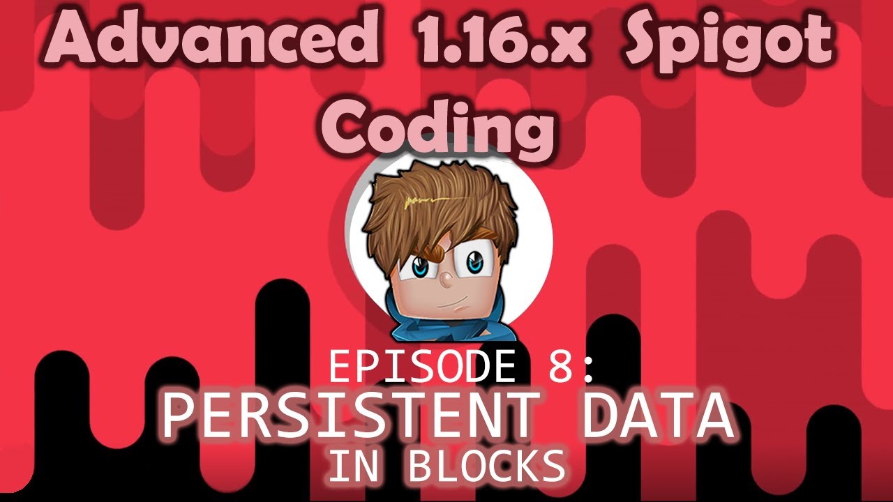 Persistent Data in Blocks | (Ep. 8) Advanced 1.16.x Spigot Coding