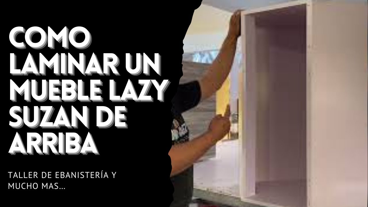 Como Laminar un Mueble Lazy Suzan de Arriba #cabinets #lazysuzan #cursogratis