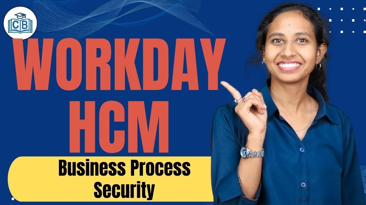 Workday HCM Business Process Security | Business Process Security in Workday HCM | CyberBrainer