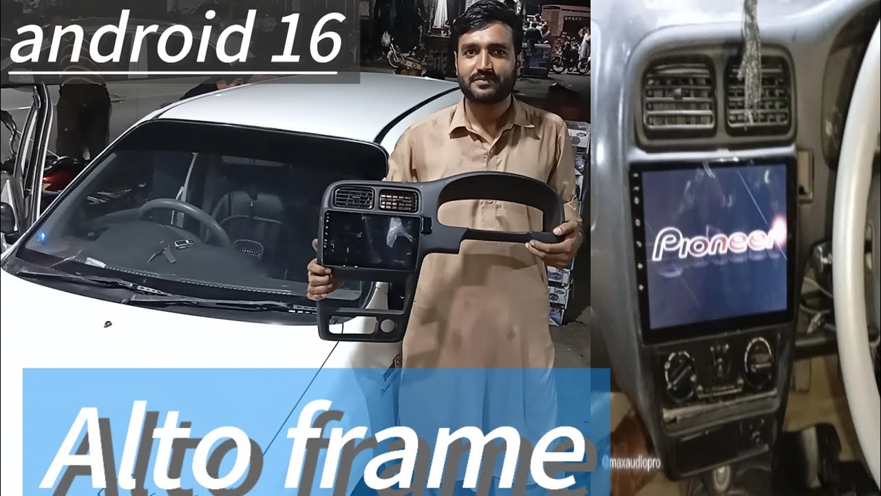 How to install a car android pioneer android 16 alto frame 1000cc LCD @maxaudiopro #car #android
