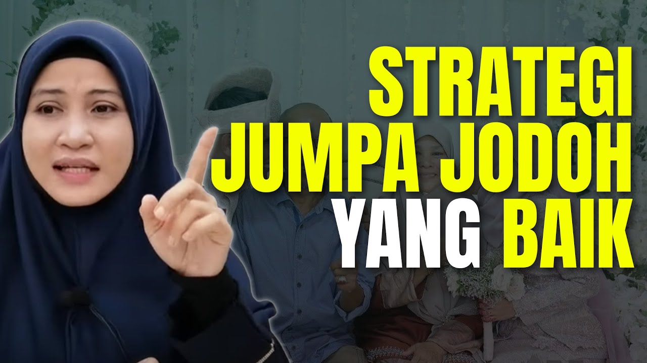 STRATEGI NAK JUMPA JODOH YANG BAIK | USTAZAH ASMA' HARUN 2023