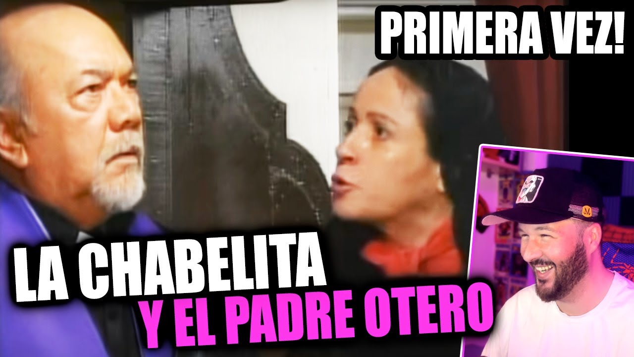 LA CHABELITA y EL PADRE OTERO POR PRIMERA VEZ | Puro Humor Mexicano Del Bueno