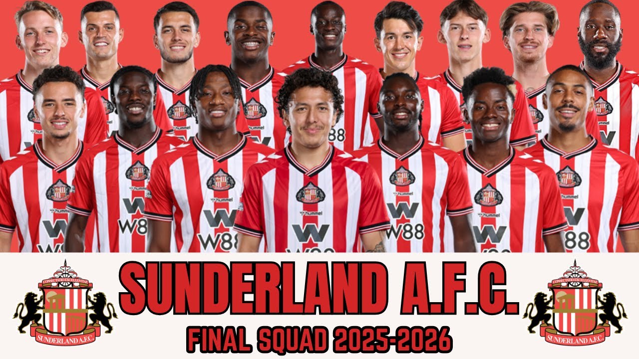 SUNDERLAND AFC Final Squad Comparison 2025-26 | Players, Countries & Position