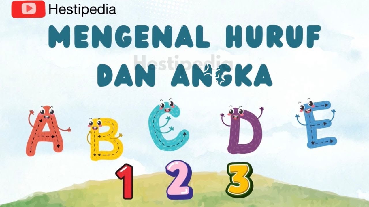 Mengenal Huruf dan Angka
