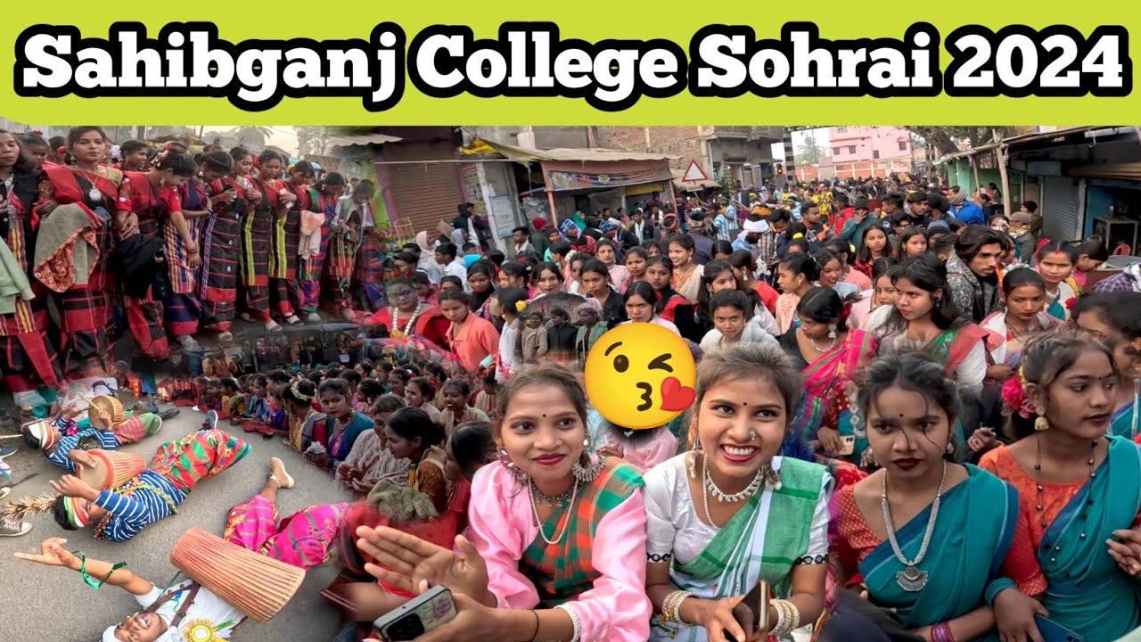 Sahibganj Sohrai 2024❤Sahibganj College Sohrai 2024❤Sahibganj Sohrai Video💐New Santali Sohrai Video