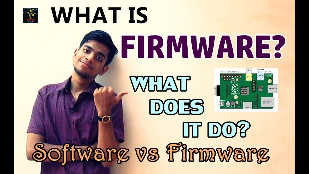What is FIRMWARE? | Software vs. Firmware | Meaning and Significance of Firmware