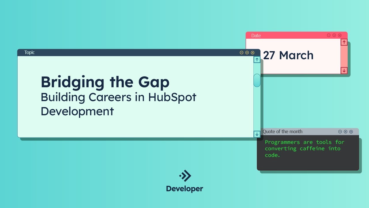 Bridging the Gap: Building Careers in HubSpot Development