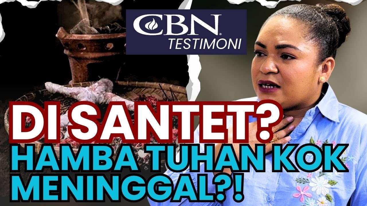 DI SANTET? HAMBA TUHAN KOK MENINGGAL?! | CBN Testimoni