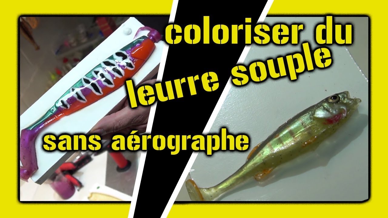 COMMENT faire vos leurres souple de n'importe quelle couleurs SANS AEROGRAPHE