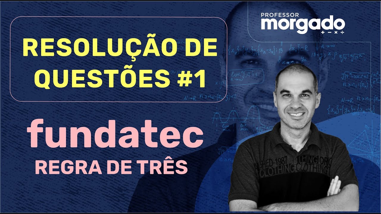 RESOLUÇÃO DE QUESTÕES #1 | FUNDATEC | REGRA DE TRÊS