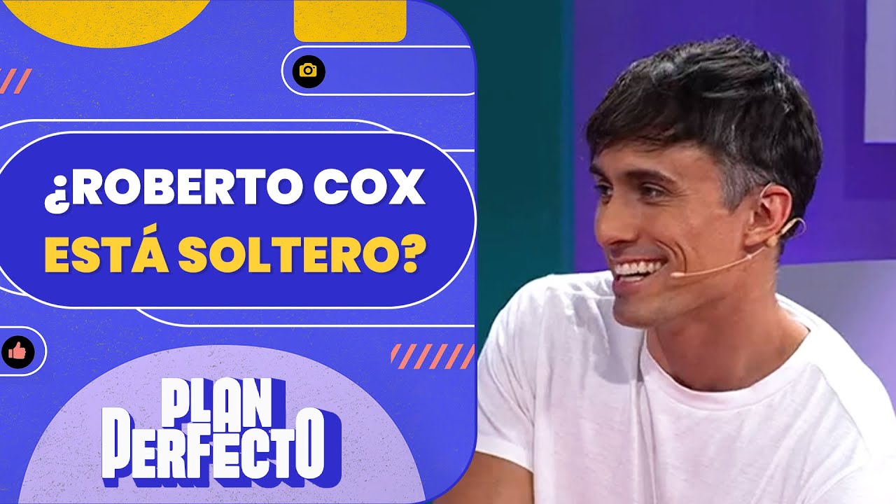 &iquest;EST&Aacute; SOLTERO? Roberto Cox habl&oacute; de su situaci&oacute;n sentimental - Plan Perfecto
