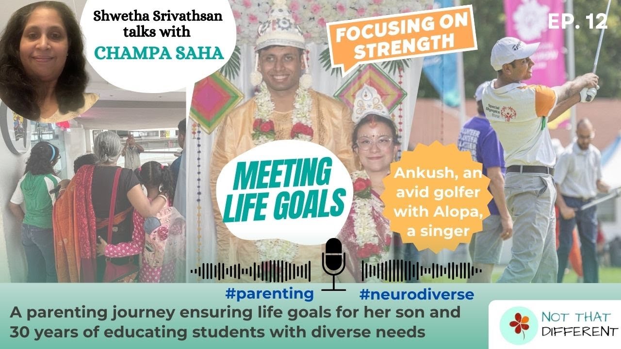 Episode 11: Focusing on achieving life's goals- With educator and mother Champa Saha #parenting