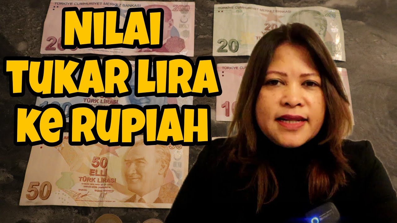 NILAI TUKAR LIRA KE RUPIAH