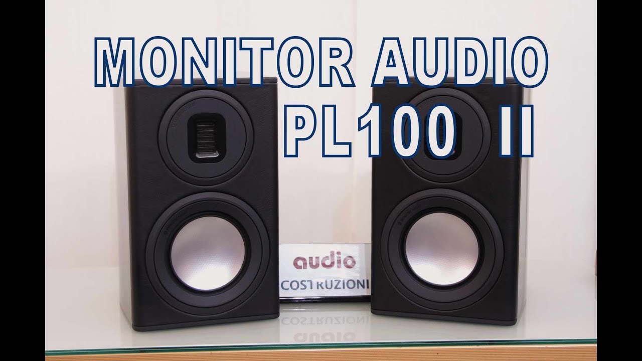 Monitor Audio PL100 II Test di Sbisa' www audiocostruzioni com HD