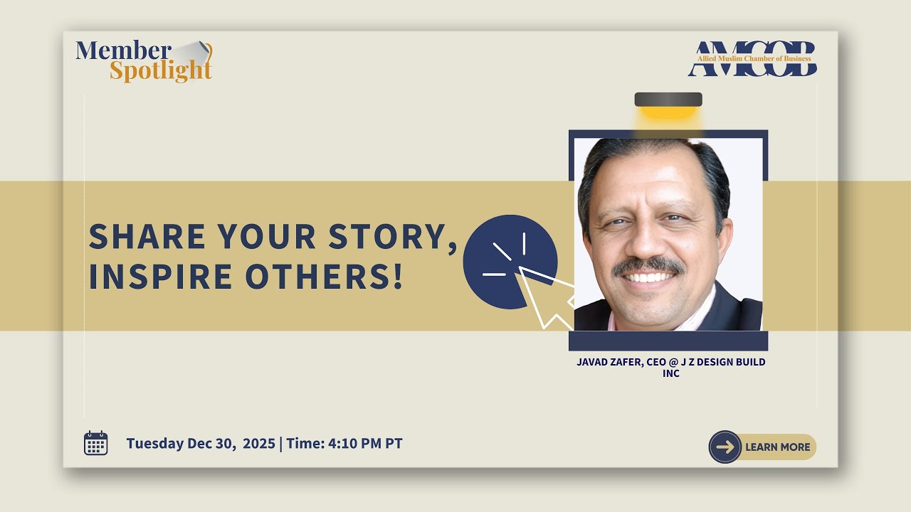 Member Spotlight w/ Javad Zafer, CEO at J Z Design Build Inc.