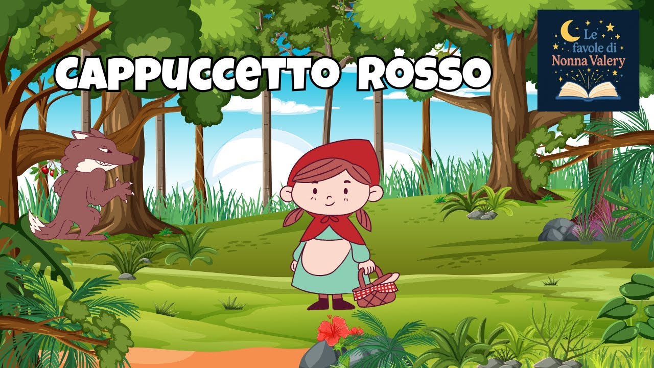 Cappuccetto Rosso, Le favole di nonna Valery