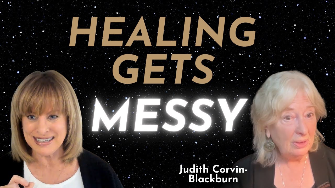 You’re Not Regressing - Your Healing Is ENTERING a New Phase | Judith Corvin-Blackburn