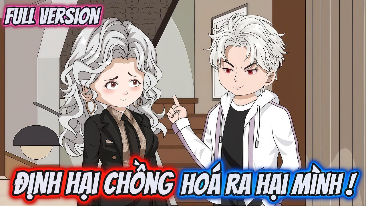 Full Version | Định Hại Chồng Hoá Hại Mình ! | Dii Vietsub