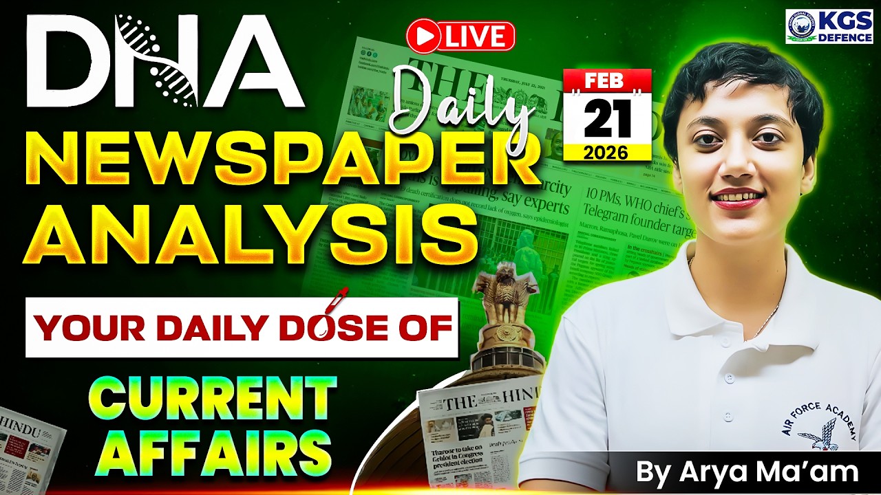 21 February 2026 Newspaper Analysis | February Daily Current Affairs 2026 for Defence Exam |Arya Mam