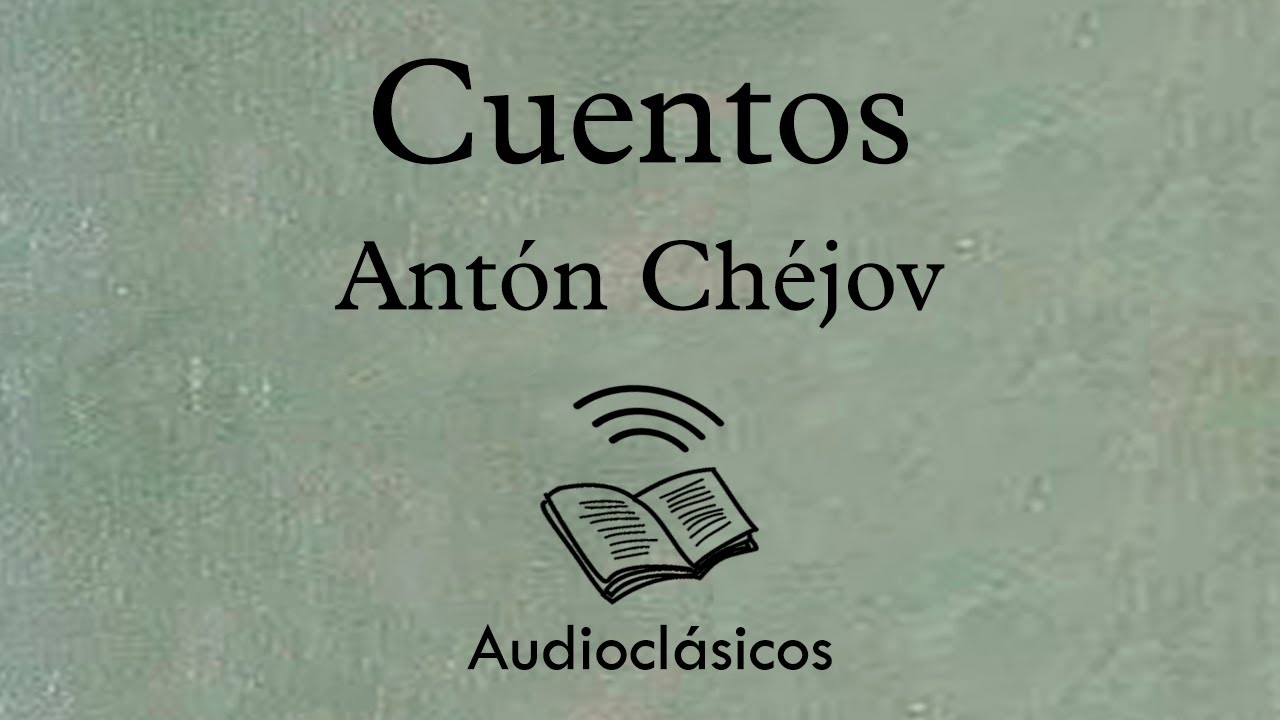 Enemigos – Antón Chéjov (Audiolibro)