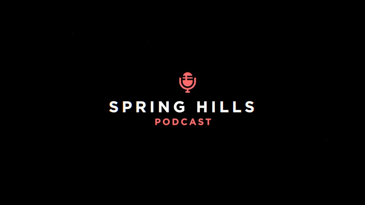 The Spring Hills Podcast | Ep. 72 | Adventure Week Hype