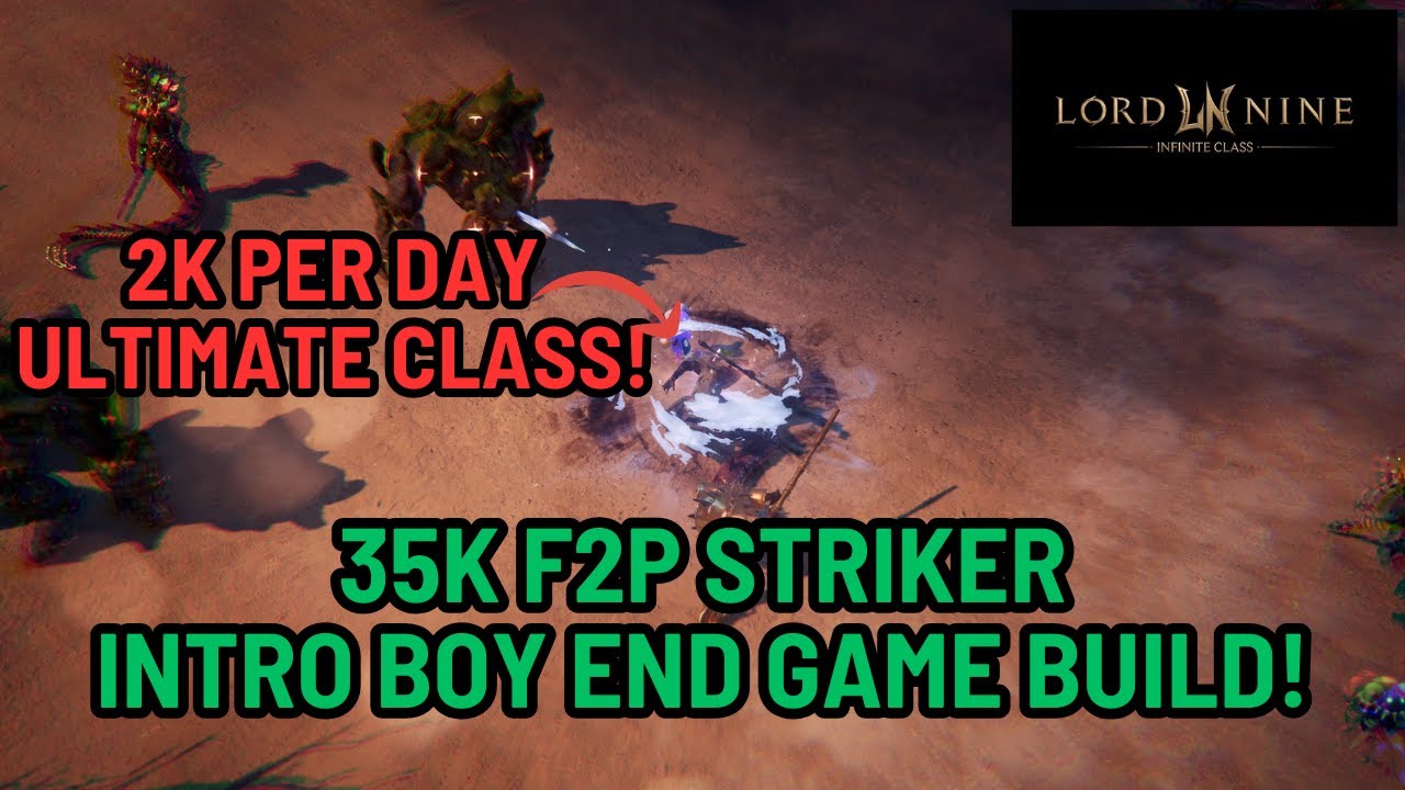 The ULTIMATE F2P Striker Build (35K CP) in LORDNINE