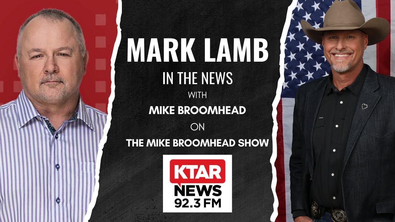 ICE, Protests, & Arizona - Mark Lamb Joins Mike Broomhead on KTAR