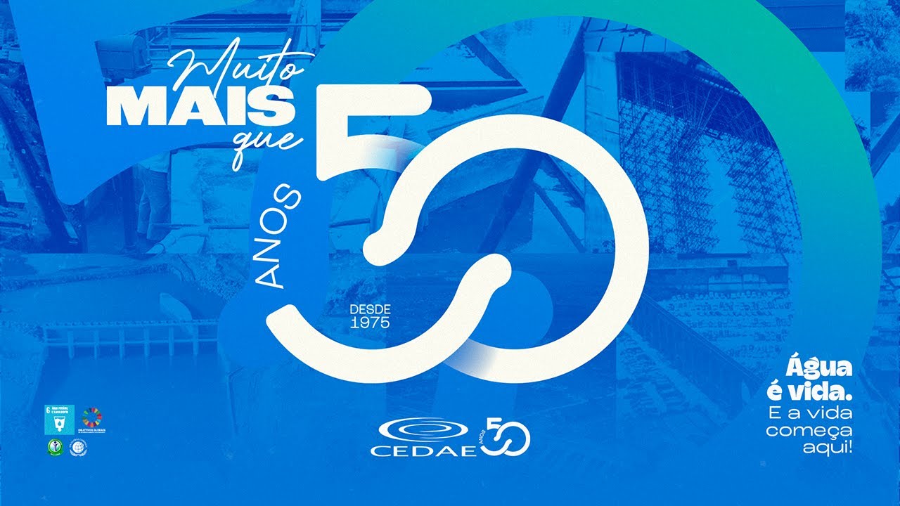 Cedae: muito mais que 50 anos!