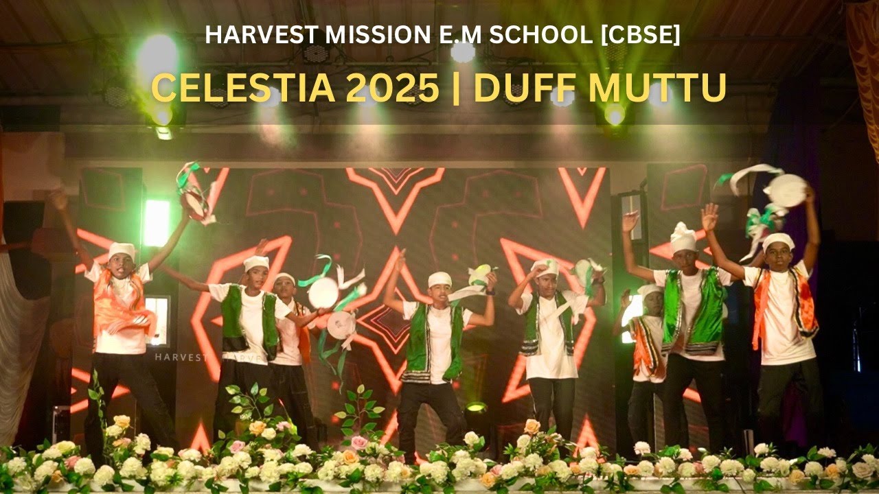 DUFF MUTTU | 26th Annual Day - CELESTIA 2025 | Harvest Mission E.M School [CBSE]