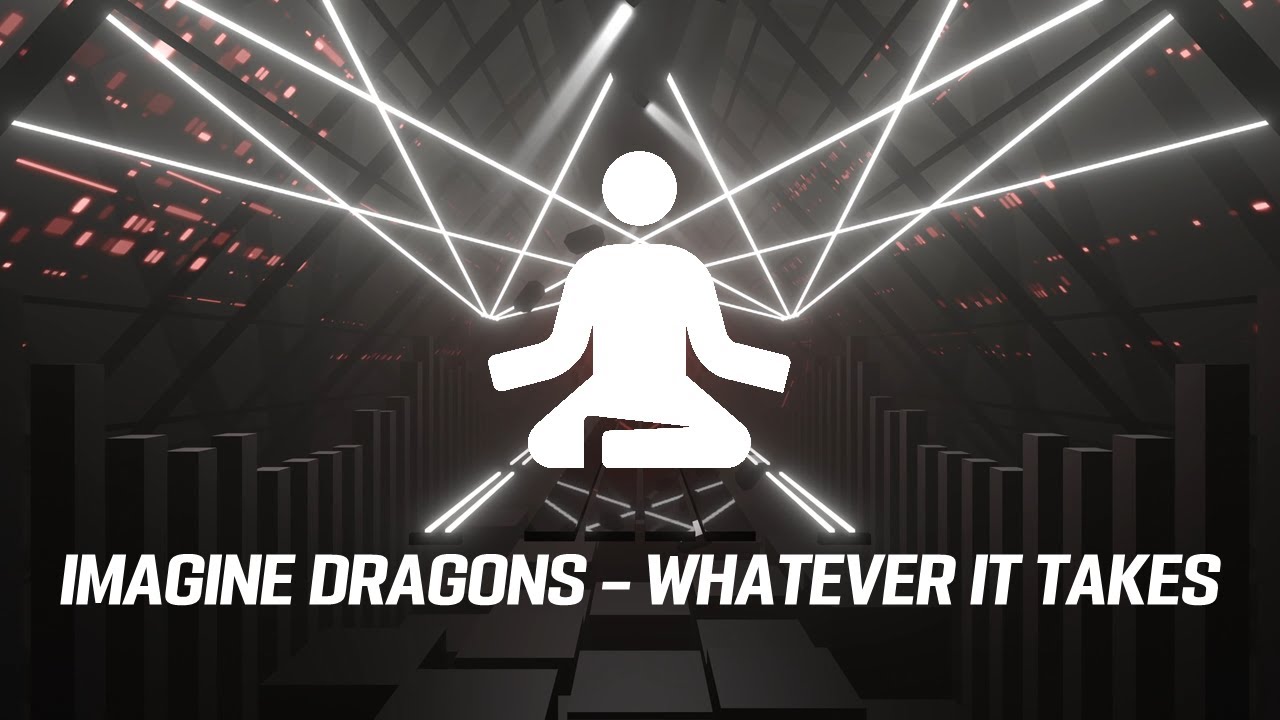 Whatever it Takes | Zen Mode | Imagine Dragons Level Pack | Beat Saber