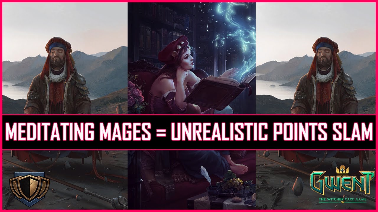 Gwent | Mesmerizing Meditating Mages | Unrealistic Points Slam