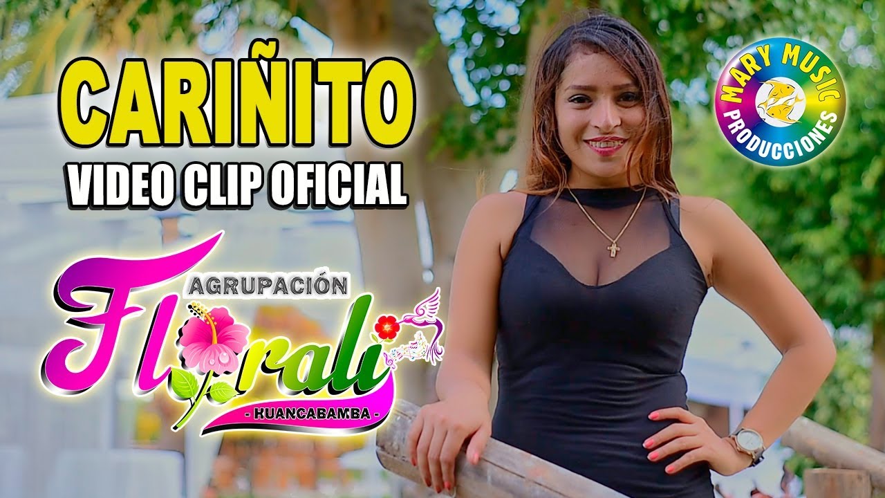 Agrupación Florali - Cariñito [Video clip oficial] Mary music producciones.