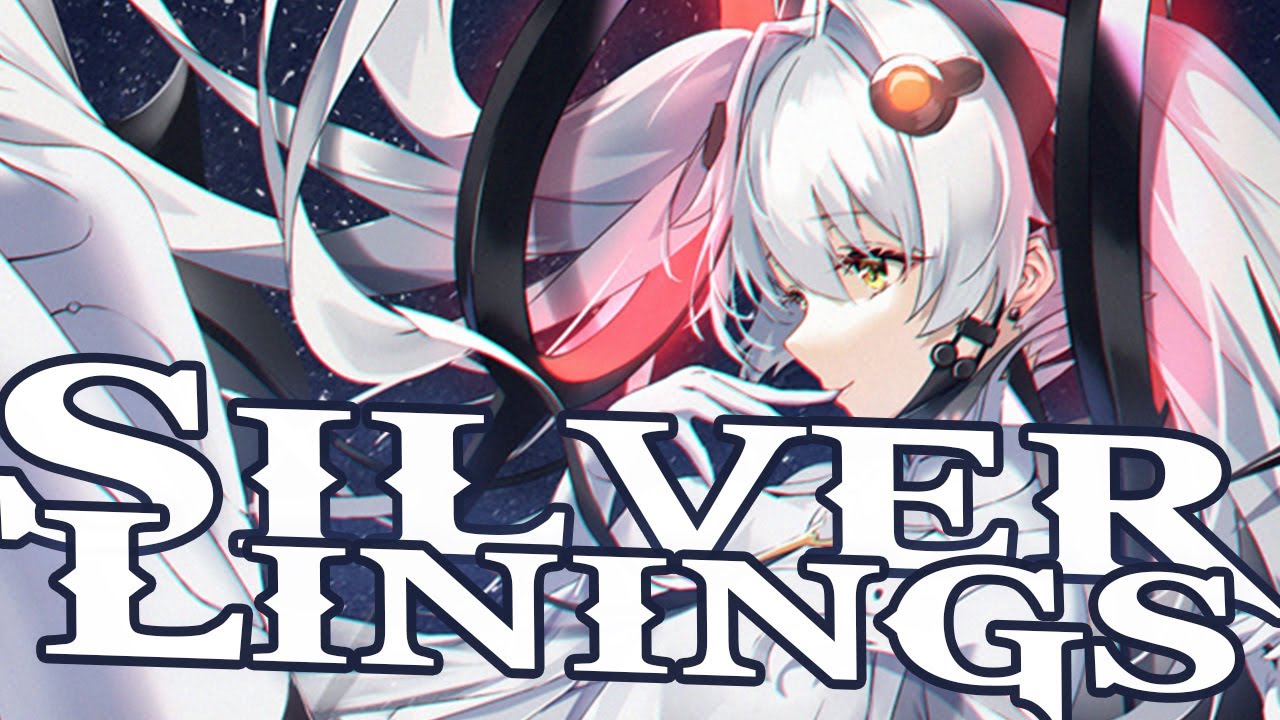 Nightcore - Silver Linings - Our Waking Hour - (Lyrics)