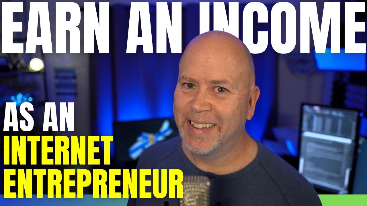 How to Earn an Income as an Internet Entrepreneur