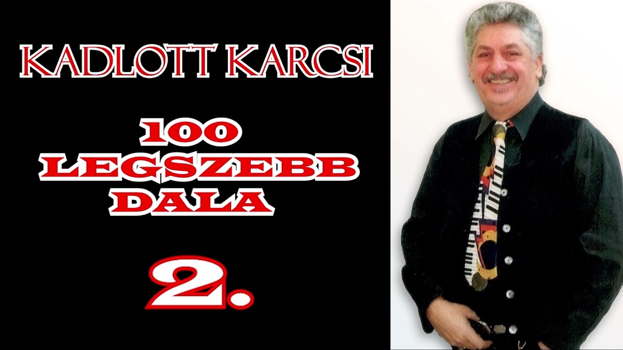 Kadlott Karcsi 100 legszebb dala (válogatás 4/2)