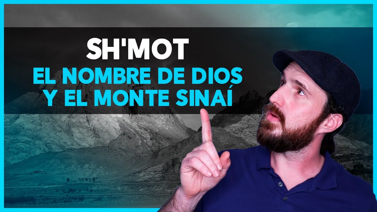 El Nombre De Dios y El Monte Sinaí - Parashá 13 | Sh’mot