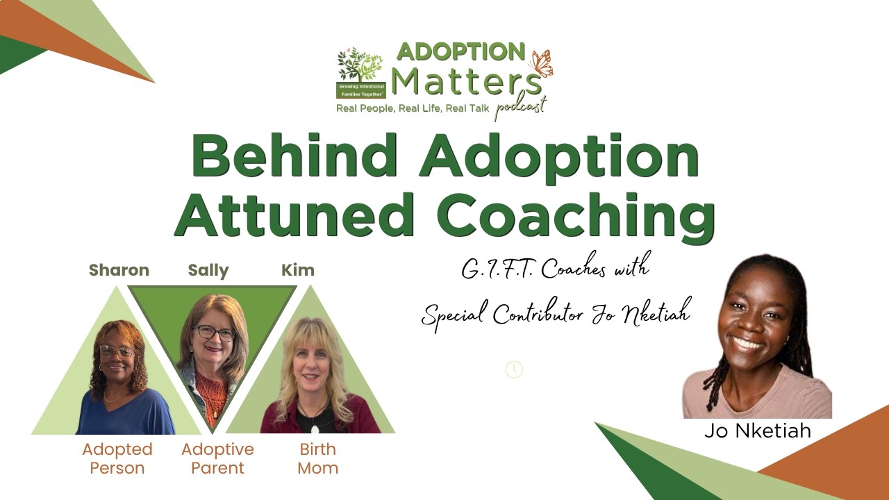 V 24_ Support Families & Individuals in the Adoption Community: Become an Adoption Attuned Coach!