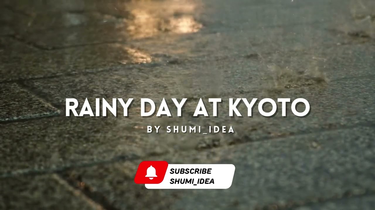 Rainy Day @Kyoto