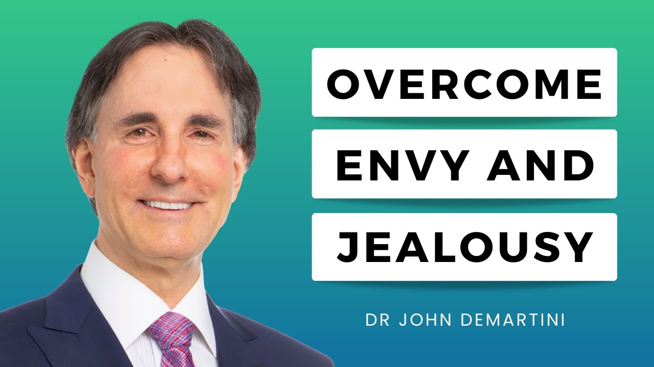 What is Envy and Jealousy? | Dr John Demartini
