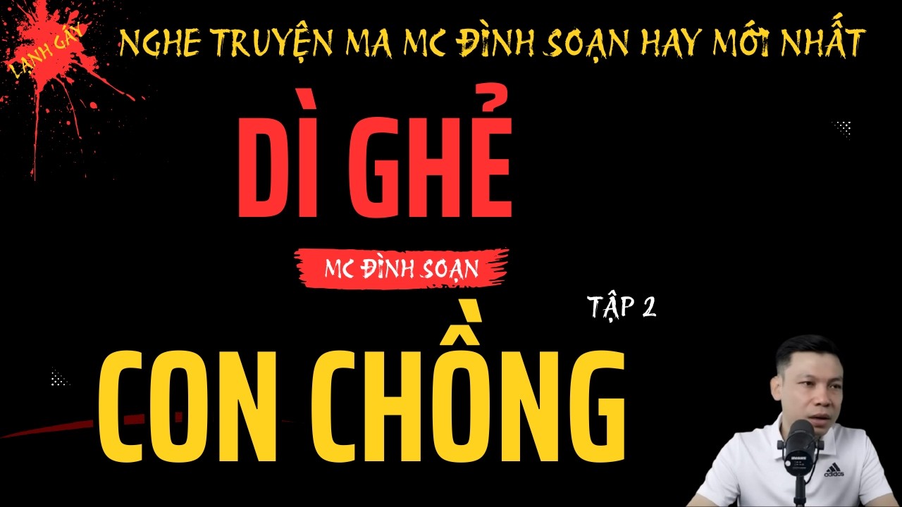DÌ GHẺ CON CHỒNG TẬP 2 KẾT – Sự Thật Cuối Cùng Khiến Cả Làng Bàng Hoàng | MC Đình Soạn