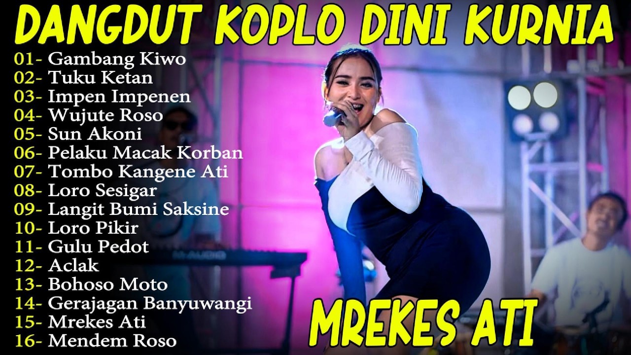 WUJUTE ROSO - TUKU KETAN - GAMBANG KIWO - DINI KURNIA FULL ALBUM LAGU OSING BANYUWANGI! ADA KOPLO
