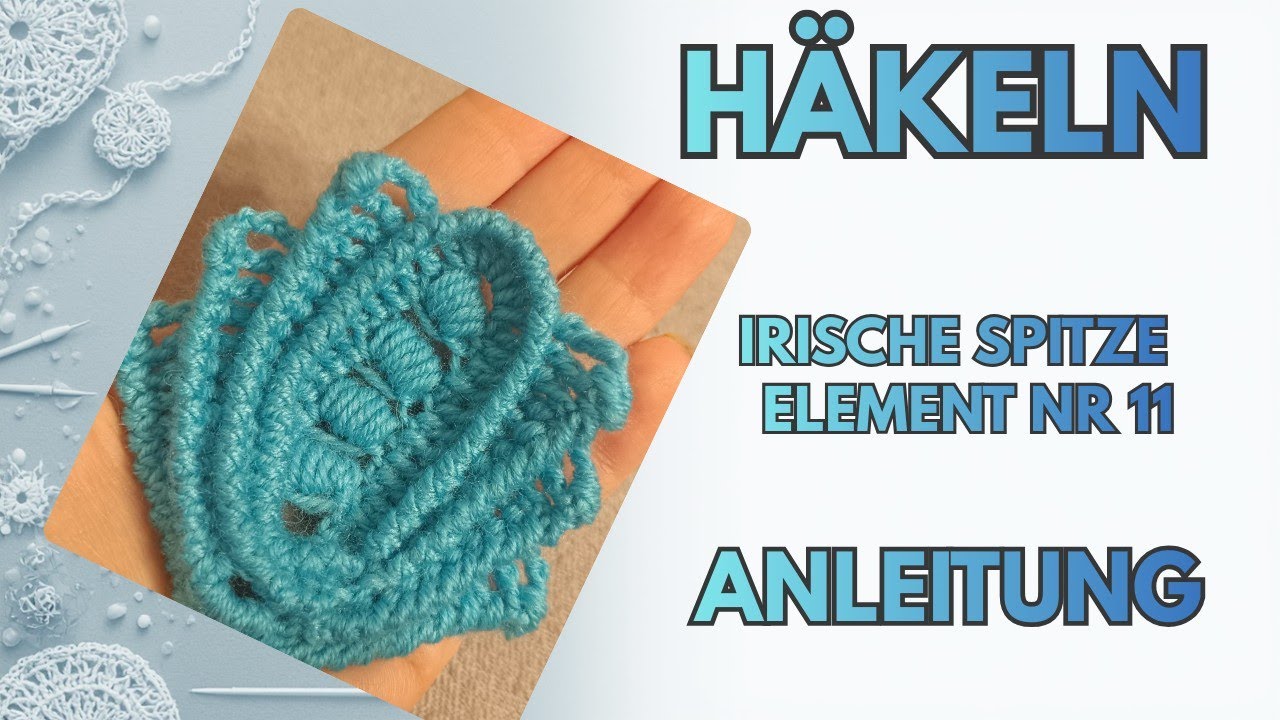 Häkeln Blumen-Element irische Spitze 3D Muster Anleitung häkeln lernen