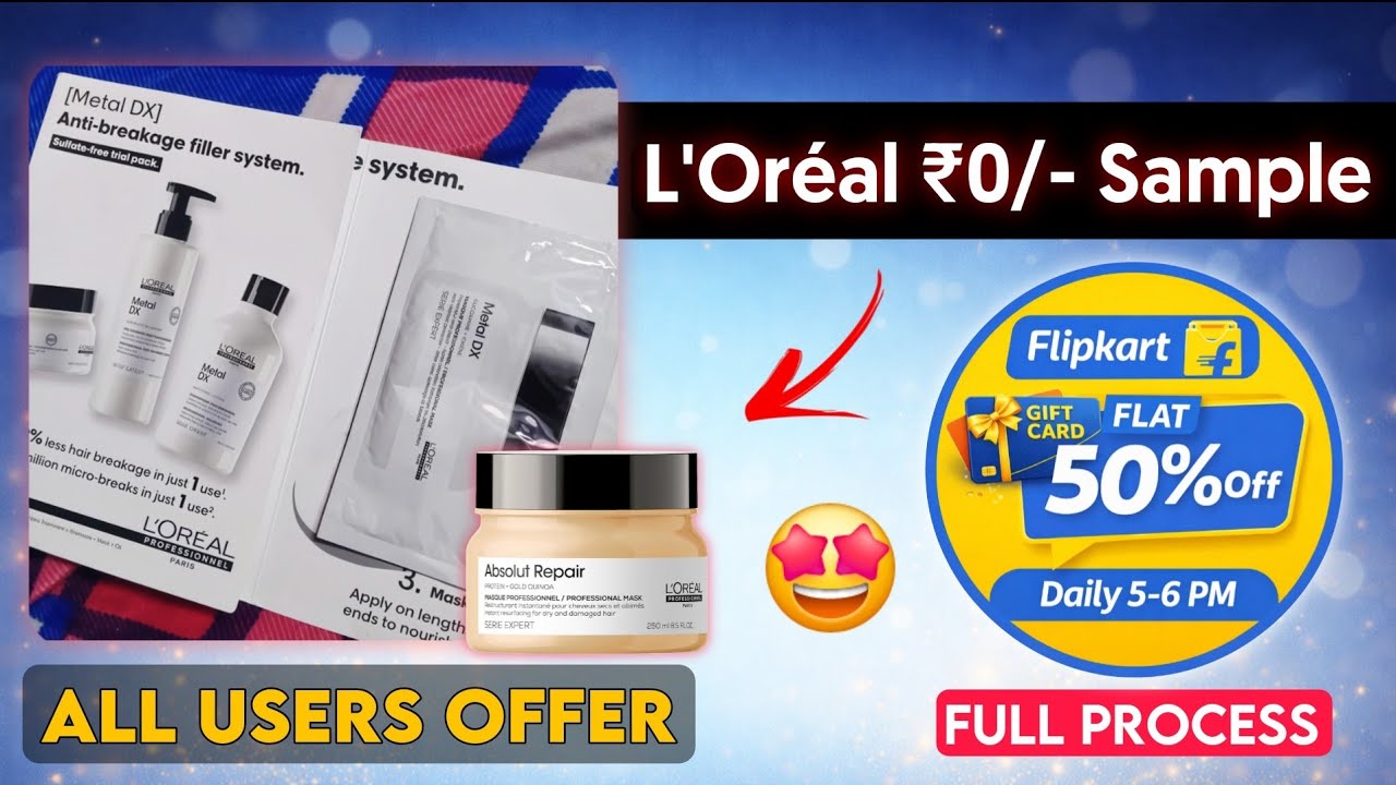 L'Or&eacute;al Free Sample For All - Flipkart GV At 50% Discount New Offer | Free Earning Tech