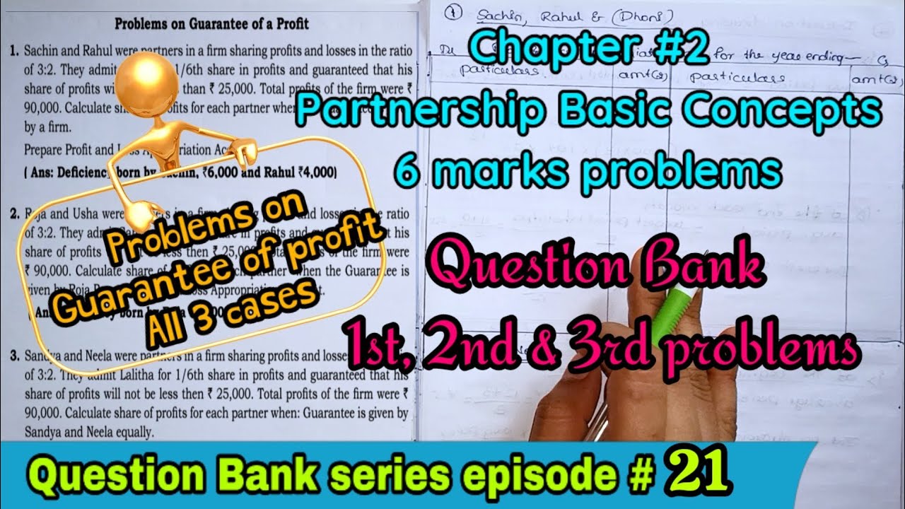 Partnership Basics #7 | Guarantee of profit | Question Bank 6 marks problems 3.1, 3.2, 3.3