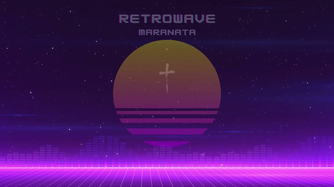 Maranata - Retrowave  #retrowave