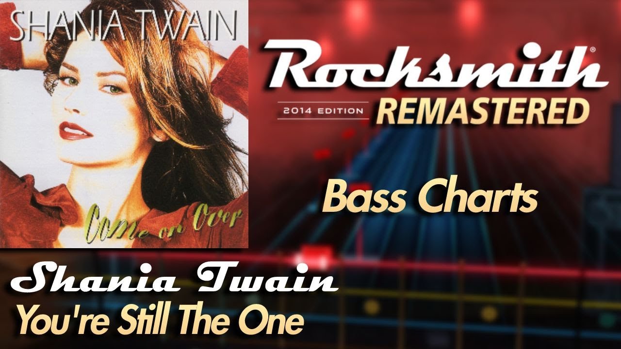 Shania Twain - You're Still The One | Rocksmith® 2014 Edition | Bass Chart