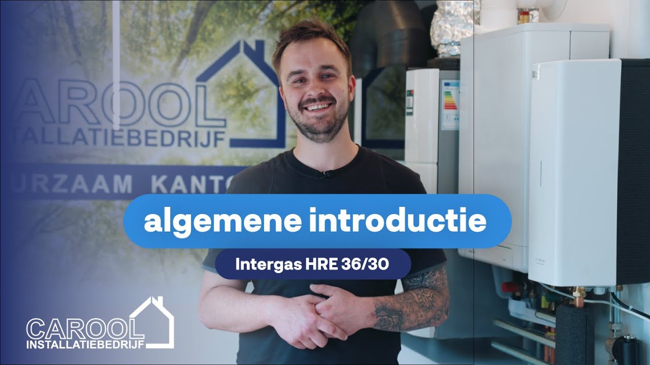 Intergas HRE 36/30 | Algemene introductie