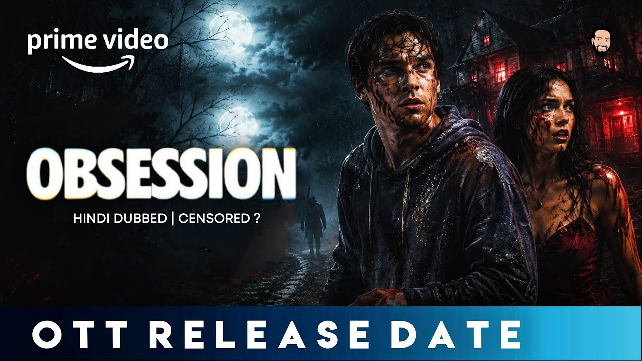 Obsession OTT Release Date | Obsession Movie OTT Release Date | Obsession (2026) OTT