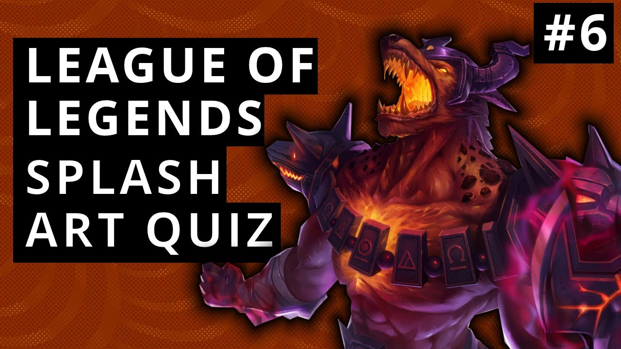 LoL Splash Art Quiz #6 - Guess The Champions And The Original Splash Arts